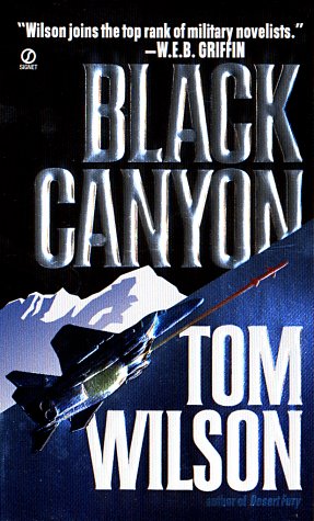Black Canyon (9780451195531) by Wilson, Tom
