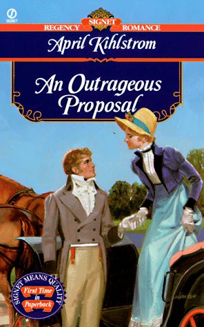 

An Outrageous Proposal (Signet Regency Romance)