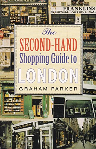 Stock image for The Second-Hand Shopping Guide to London for sale by AwesomeBooks