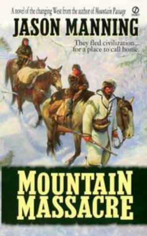 Beispielbild fr Mountain Massacre zum Verkauf von Better World Books