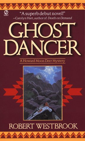 Imagen de archivo de Ghost Dancer: A Howard Moon Deer Mystery a la venta por Half Price Books Inc.