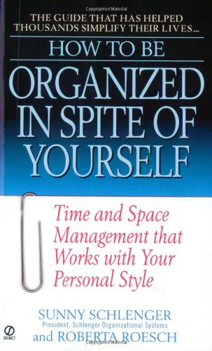 9780451197467: How to be Organized in Spite O