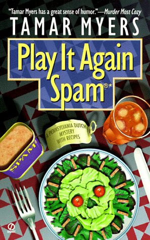Imagen de archivo de Play It Again, Spam (Pennsylvania Dutch Mystery) a la venta por Wonder Book