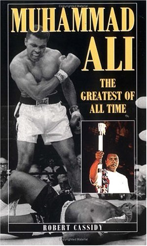 Imagen de archivo de Muhammad Ali: The Greatest of All Time a la venta por HPB-Ruby