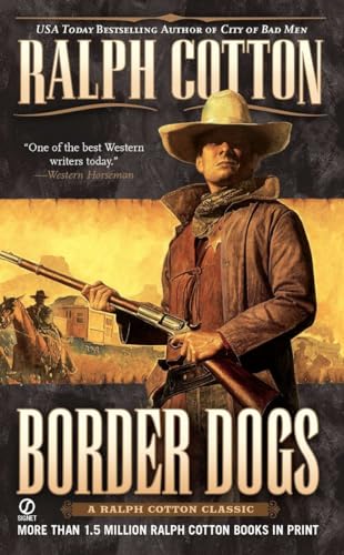 9780451198150: Border Dogs (Ranger Sam Burrack Western)
