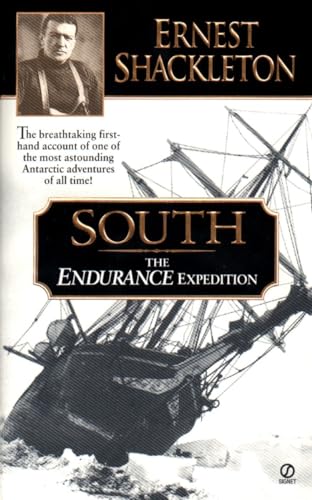 9780451198808: South: The Endurance Expedition -- The breathtaking first-hand account of one of the most astounding Antarctic adventures of all time