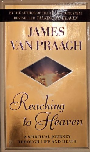 Stock image for Reaching to Heaven: A Spiritual Journey Through Life and Death for sale by R Bookmark