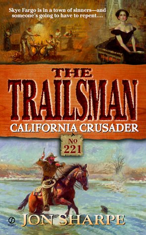 California Crusader (The Trailsman #221) (9780451199775) by Sharpe, Jon