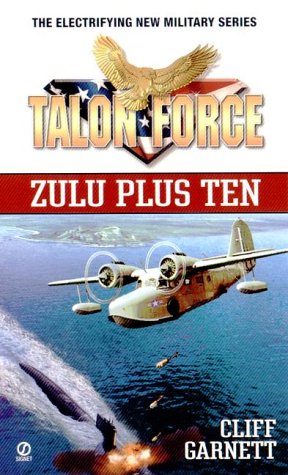 9780451199799: Zulu Plus Ten (Talon Force)