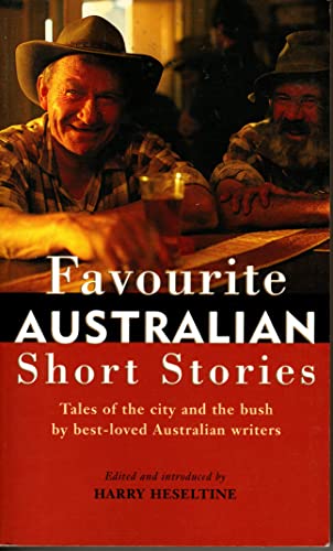 Beispielbild fr Favourite Australian Short Stories: Tales of the City and the Bush By Best-loved Australian Writers zum Verkauf von AwesomeBooks