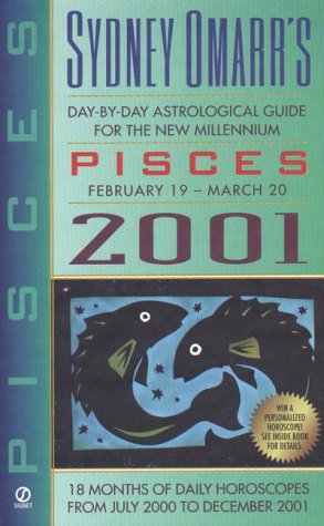 Sydney Omarr's Day-by-Day Astrological Guide for the New Millennium: Pis (Omarr Astrology) (9780451200594) by Omarr, Sydney