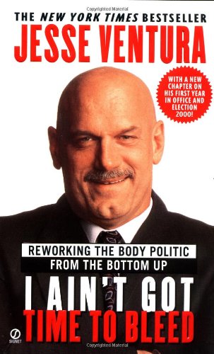 Stock image for I Ain't Got Time to Bleed : Reworking the Body Politic from the Bottom Up for sale by Better World Books: West