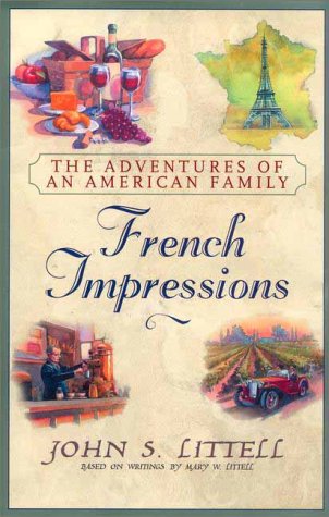 Beispielbild fr French Impressions: The Adventures of an American Family zum Verkauf von Wonder Book