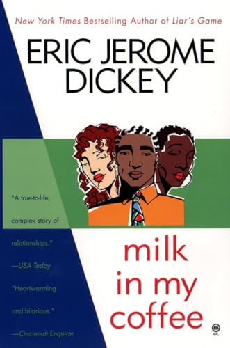 Milk in My Coffee (9780451201003) by Dickey, Eric Jerome