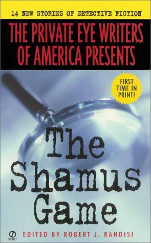 Beispielbild fr The Private Eye Writers of America Presents: The Shamus Game zum Verkauf von HPB-Ruby