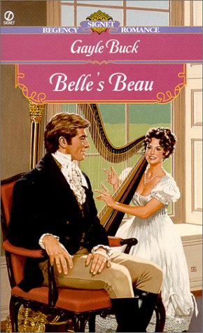 Belle's Beau (9780451201973) by Buck, Gayle