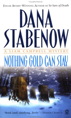 9780451202307: Nothing Gold Can Stay (Liam Campbell Mysteries)