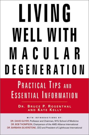9780451202642: Living Well with Macular Degeneration: Practical Tips and Essential Information