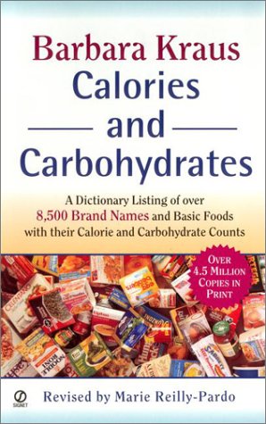 Imagen de archivo de Barbara Kraus Calories and Carbohydrates (Revised Edition) (Barbara Kraus' Calories & Carbohydrates) a la venta por SecondSale