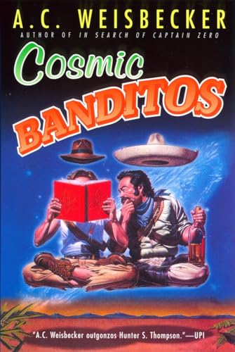 Imagen de archivo de Cosmic Banditos: A Contrabandista's Quest for the Meaning of Life a la venta por Revaluation Books