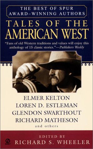 Beispielbild fr Tales of the American West: The Best of Spur Award-Winning Authors zum Verkauf von Wonder Book