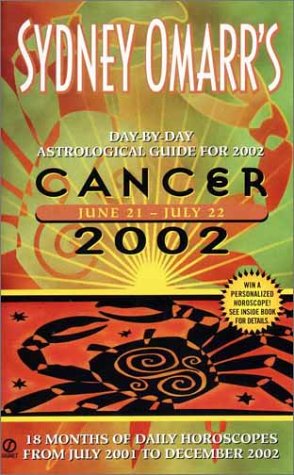 Beispielbild fr Sydney Omarr's Day-by-Day Astrological Guide for the Year 2002: Cancer zum Verkauf von Books From California