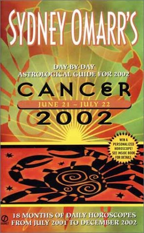 Stock image for Sydney Omarr's Day-by-Day Astrological Guide for the Year 2002: Cancer for sale by Books From California