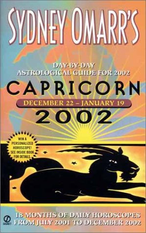 Stock image for Sydney Omarr's Day-by-Day Astrological Guide for the Year 2002: Capricor for sale by Books From California