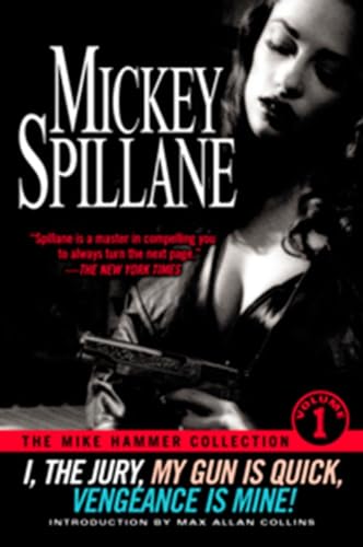 9780451203526: The Mike Hammer Collection, Volume I: I,the Jury, My Gun is Quick, Vengeance is Mine!: 1