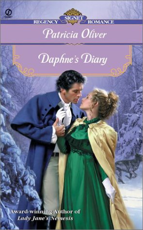 Daphne's Diary (Signet Regency Romance) (9780451203991) by Oliver, Patricia