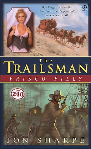 Beispielbild fr Frisco Filly (The Trailsman #240) zum Verkauf von Jenson Books Inc