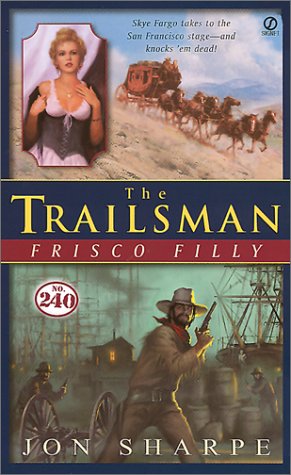 9780451204424: Frisco Filly (The Trailsman #240)