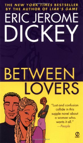 Between Lovers (9780451204677) by Dickey, Eric Jerome