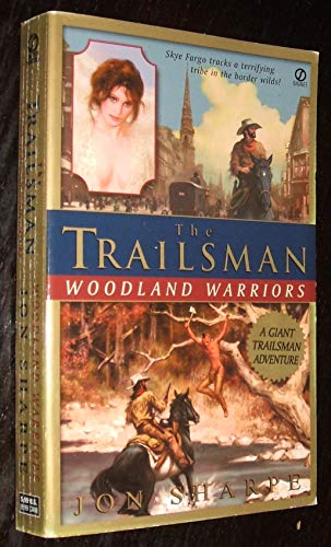 Stock image for Woodland Warriors (The Trailsman Giant) for sale by Bayside Books