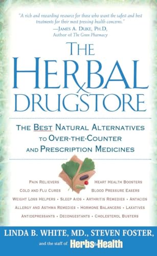 Beispielbild fr The Herbal Drugstore: The Best Natural Alternatives to Over-the-Counter and Prescription Medicines zum Verkauf von SecondSale