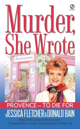 Beispielbild fr Provence - To Die for: A Murder, She Wrote Mystery zum Verkauf von Wonder Book