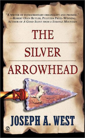 Stock image for The Silver Arrowhead for sale by Half Price Books Inc.