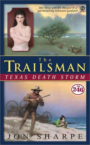 The Trailsman #246: Texas Death Storm