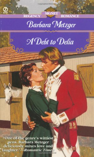 Imagen de archivo de A Debt to Delia (Signet Regency Romance) a la venta por SecondSale