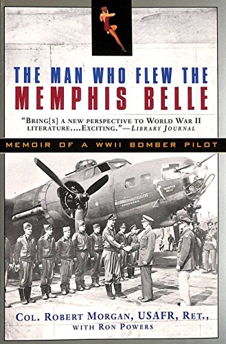 Beispielbild fr The Man Who Flew the Memphis Belle: Memoir of a WWII Bomber Pilot zum Verkauf von SecondSale