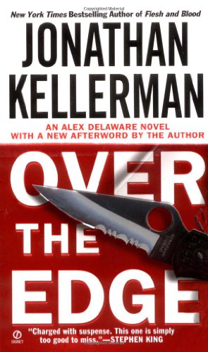 Stock image for Over the Edge (Alex Delaware Novels) for sale by Your Online Bookstore