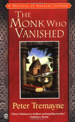 9780451206268: The Monk Who Vanished: A Mystery of Ancient Ireland