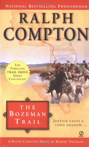 Beispielbild fr Ralph Compton the Bozeman Trail zum Verkauf von Better World Books