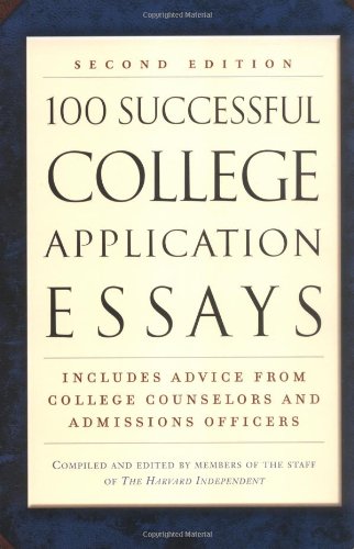 Stock image for 100 Successful College Application Essays (Second Edition) for sale by Your Online Bookstore