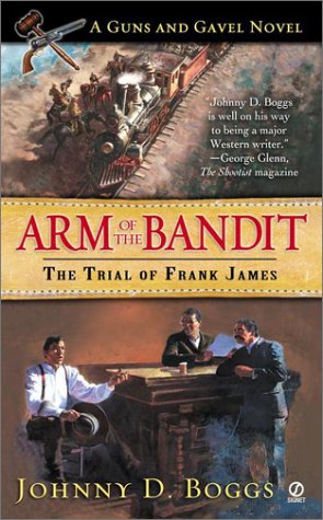 Beispielbild fr Arm of the Bandit : The Trial of Frank James zum Verkauf von Better World Books