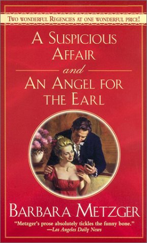 Imagen de archivo de A Suspicious Affair and an Angel for the Earl a la venta por Wonder Book