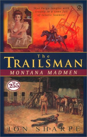 Trailsman #255, The: Montana Madmen (9780451207746) by Sharpe, Jon
