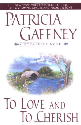 Beispielbild fr To Love and to Cherish (Wyckerley Novels) zum Verkauf von Wonder Book