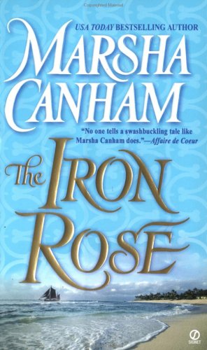 The Iron Rose (9780451208156) by Canham, Marsha