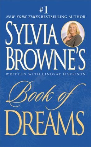 Beispielbild fr Sylvia Browne's Book of Dreams zum Verkauf von Gulf Coast Books
